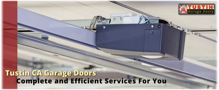 Garage Door Opener Repair And Installation Tustin CA